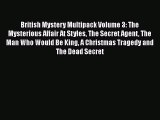[Read Book] British Mystery Multipack Volume 3: The Mysterious Affair At Styles The Secret