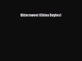 [Read Book] Bittersweet (China Bayles) Free PDF