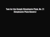 [Read Book] Two for the Dough (Stephanie Plum No. 2) (Stephanie Plum Novels) Free PDF