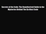 [PDF] Secrets of the Code: The Unauthorized Guide to the Mysteries Behind The Da Vinci Code