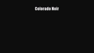 [Read Book] Colorado Noir  EBook