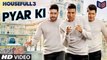 Pyar Ki - Housefull 3 [2016] FT. Akshay Kumar & Riteish Deshmukh & Abhishek Bachchan [FULL HD] - (SULEMAN - RECORD)