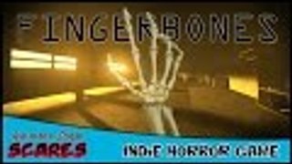 ★ Fingerbones | Indie Horror Game