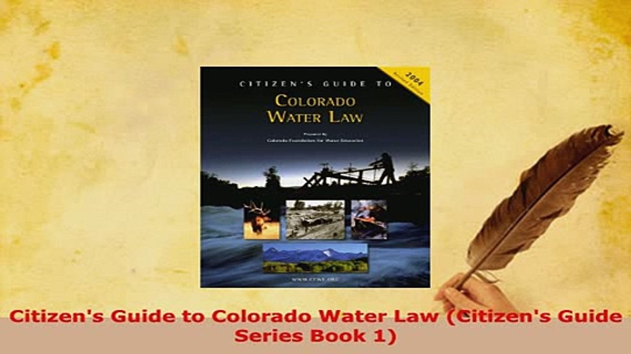 Download  Citizens Guide to Colorado Water Law Citizens Guide Series Book 1  Read Online