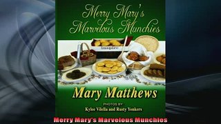 FREE DOWNLOAD  Merry Marys Marvelous Munchies READ ONLINE