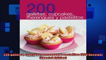 FREE PDF  200 galletas cupcakes merengues y pastelitos 200 Recetas Spanish Edition  FREE BOOOK ONLINE
