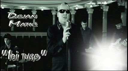 Dejan Matic - Idi tugo (2016)