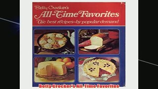 Free   Betty Crockers AllTime Favorites Read Download