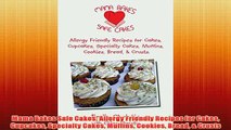 Free   Mama Bakes Safe Cakes Allergy Friendly Recipes for Cakes Cupcakes Specialty Cakes Muffins Read Download