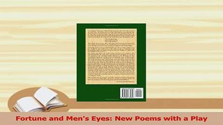 PDF  Fortune and Mens Eyes New Poems with a Play  EBook