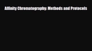 [PDF] Affinity Chromatography: Methods and Protocols Read Online