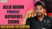 Allu Arjun Praises Boyapati Srinu - Filmyfocus
