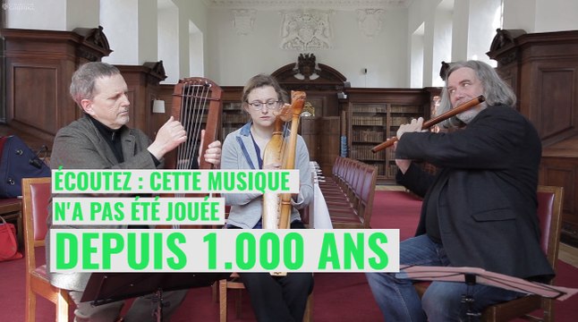 Ecoutez : cette musique n'a pas été jouée depuis 1.000 ans