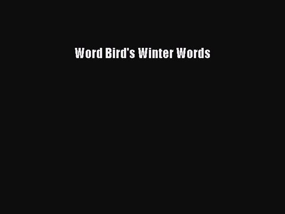 Read Word Bird's Winter Words Ebook Free