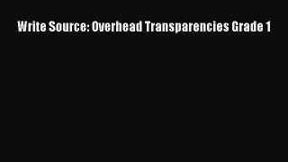 Read Write Source: Overhead Transparencies Grade 1 Ebook Free