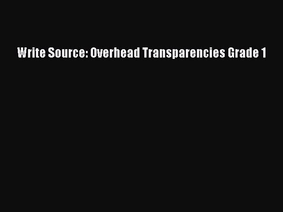 Read Write Source: Overhead Transparencies Grade 1 Ebook Free