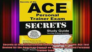 DOWNLOAD FREE Ebooks  Secrets of the ACE Personal Trainer Exam Study Guide ACE Test Review for the American Full EBook