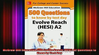 READ book  McGrawHill Education 500 Evolve Reach HESI A2 Questions to Know by Test Day Full Free