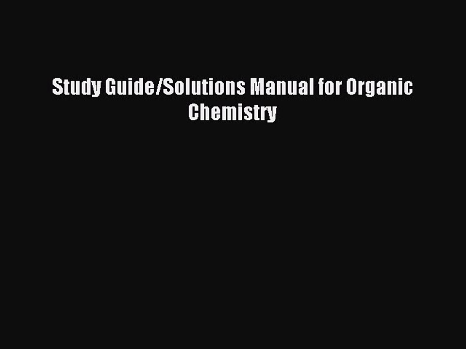 Read Study Guide/Solutions Manual for Organic Chemistry Ebook Free