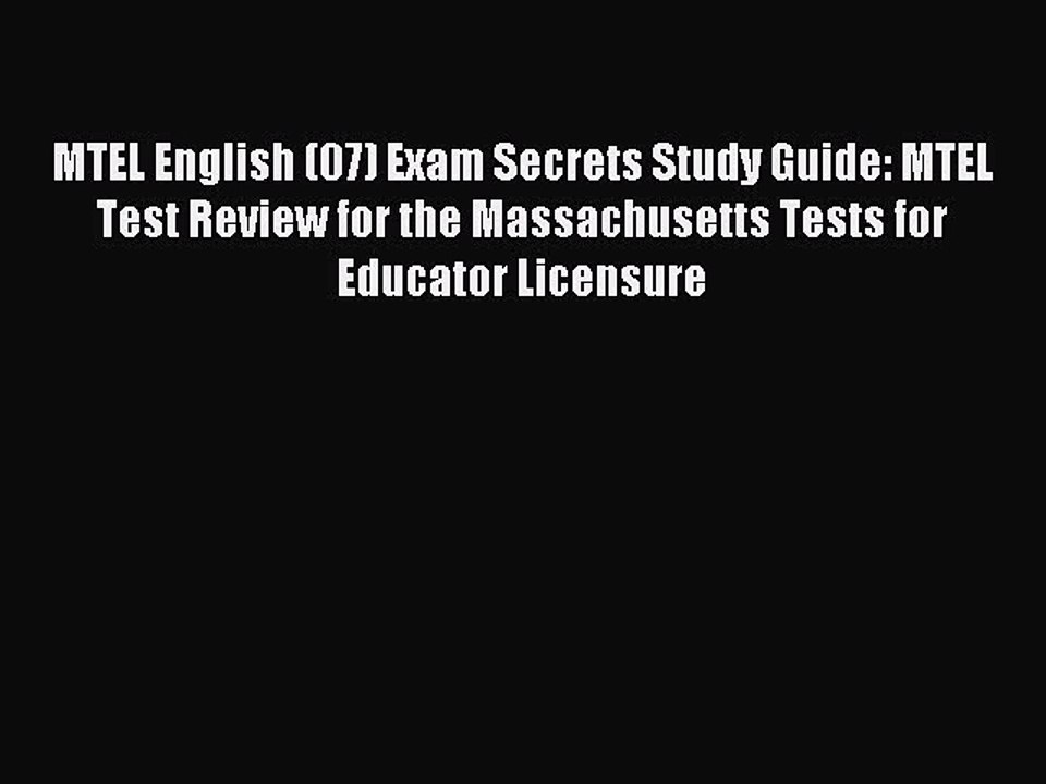 Read MTEL English (07) Exam Secrets Study Guide: MTEL Test Review for the Massachusetts Tests