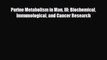 [PDF] Purine Metabolism in Man III: Biochemical Immunological and Cancer Research Download