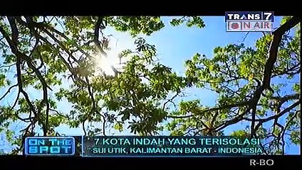 On The Spot Trans 7 "7 kota indah yang terisolasi"