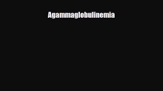 [PDF] Agammaglobulinemia Read Online