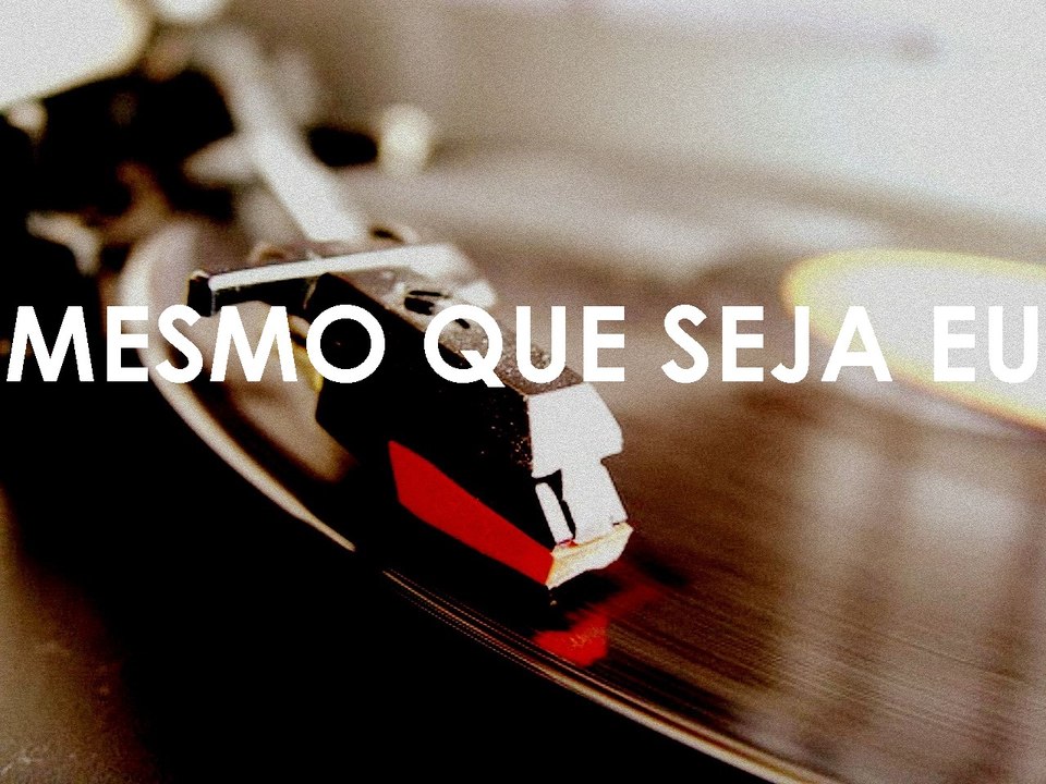 Mesmo que seja eu- Planta & Raiz