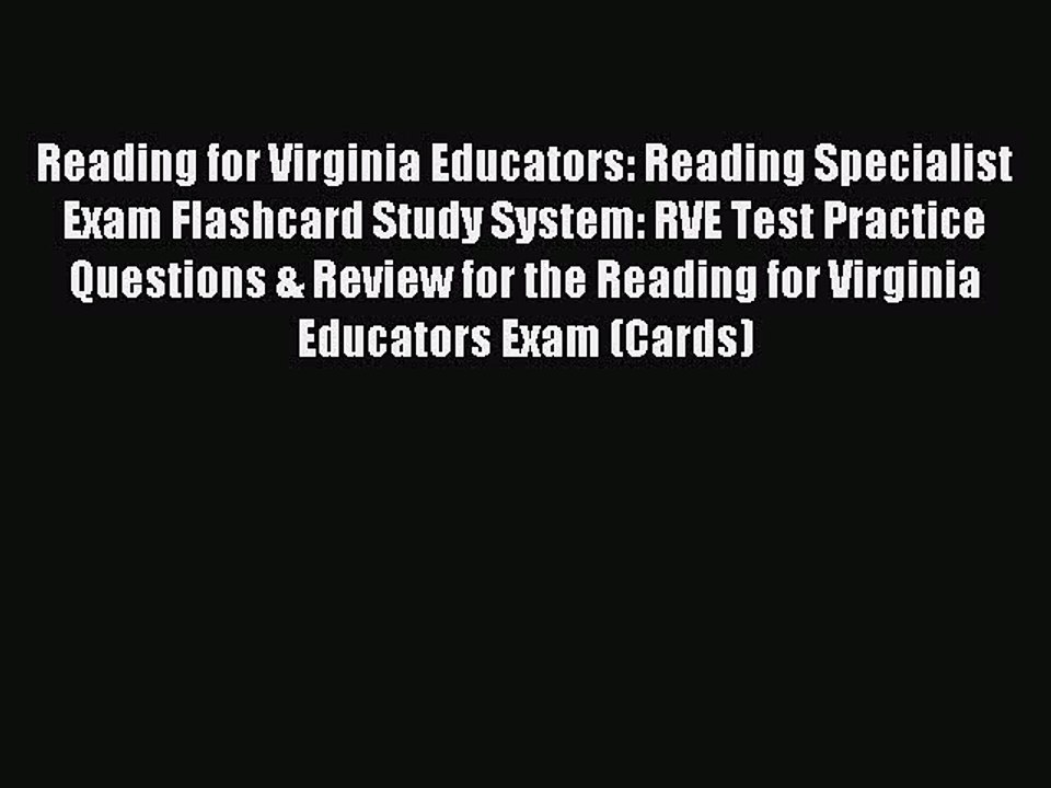 Download Reading for Virginia Educators: Reading Specialist Exam Flashcard Study System: RVE