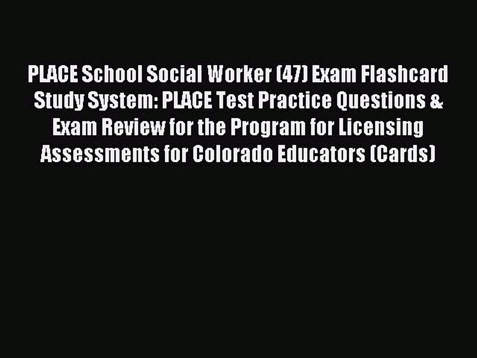 Read PLACE School Social Worker (47) Exam Flashcard Study System: PLACE Test Practice Questions