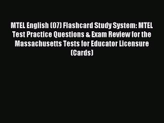 Read MTEL English (07) Flashcard Study System: MTEL Test Practice Questions & Exam Review for