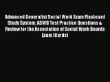 Download Advanced Generalist Social Work Exam Flashcard Study System: ASWB Test Practice Questions