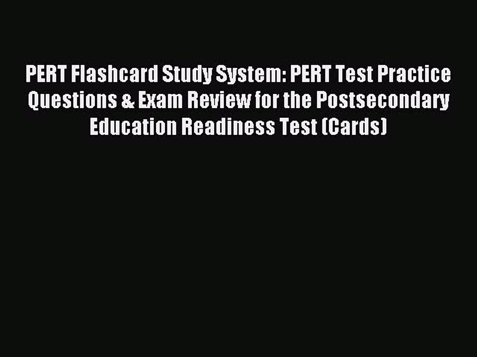 Read PERT Flashcard Study System: PERT Test Practice Questions & Exam Review for the Postsecondary