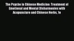 [Read book] The Psyche in Chinese Medicine: Treatment of Emotional and Mental Disharmonies