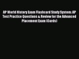 Read AP World History Exam Flashcard Study System: AP Test Practice Questions & Review for