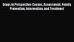 [Read book] Drugs in Perspective: Causes Assessment Family Prevention Intervention and Treatment