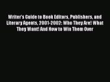 [Read book] Writer's Guide to Book Editors Publishers and Literary Agents 2001-2002: Who They