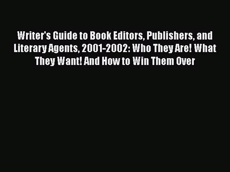 [Read book] Writer's Guide to Book Editors Publishers and Literary Agents 2001-2002: Who They
