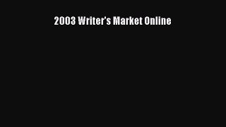 [Read book] 2003 Writer's Market Online [Download] Online