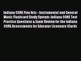 Read Indiana CORE Fine Arts - Instrumental and General Music Flashcard Study System: Indiana