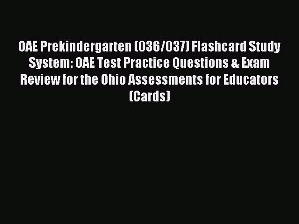 Read OAE Prekindergarten (036/037) Flashcard Study System: OAE Test Practice Questions & Exam