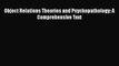 [PDF] Object Relations Theories and Psychopathology: A Comprehensive Text [Read] Online