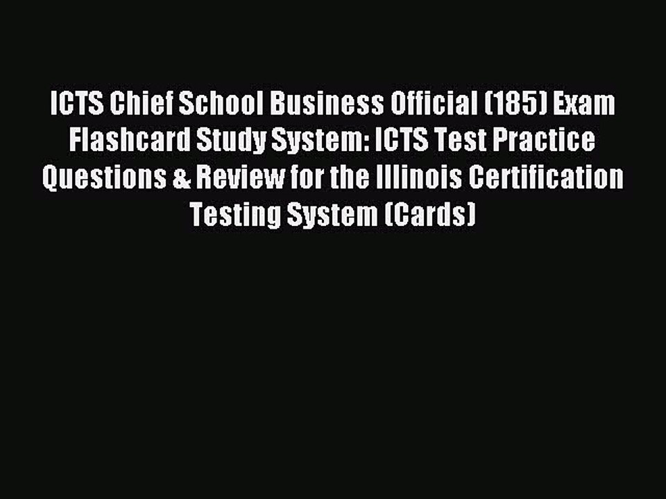 Read ICTS Chief School Business Official (185) Exam Flashcard Study System: ICTS Test Practice