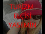 TURİZM ELÇİSİ YASEMİN