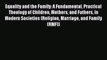 Download Equality and the Family: A Fundamental Practical Theology of Children Mothers and