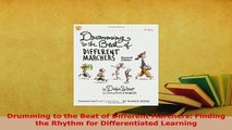 PDF  Drumming to the Beat of Different Marchers Finding the Rhythm for Differentiated Learning Read Online