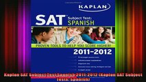 READ book  Kaplan SAT Subject Test Spanish 20112012 Kaplan SAT Subject Tests Spanish Full Free