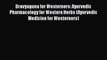 [Read book] Dravyaguna for Westerners: Ayurvedic Pharmacology for Western Herbs (Ayurvedic