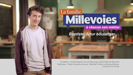 La Famille Millevoies, à chacun son métier : Baptiste, futur boulanger
