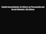 Read Family Constellation: Its Effects on Personality and Social Behavior 4th Edition Ebook